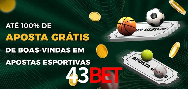 43bet Ate 100% de Aposta Gratis